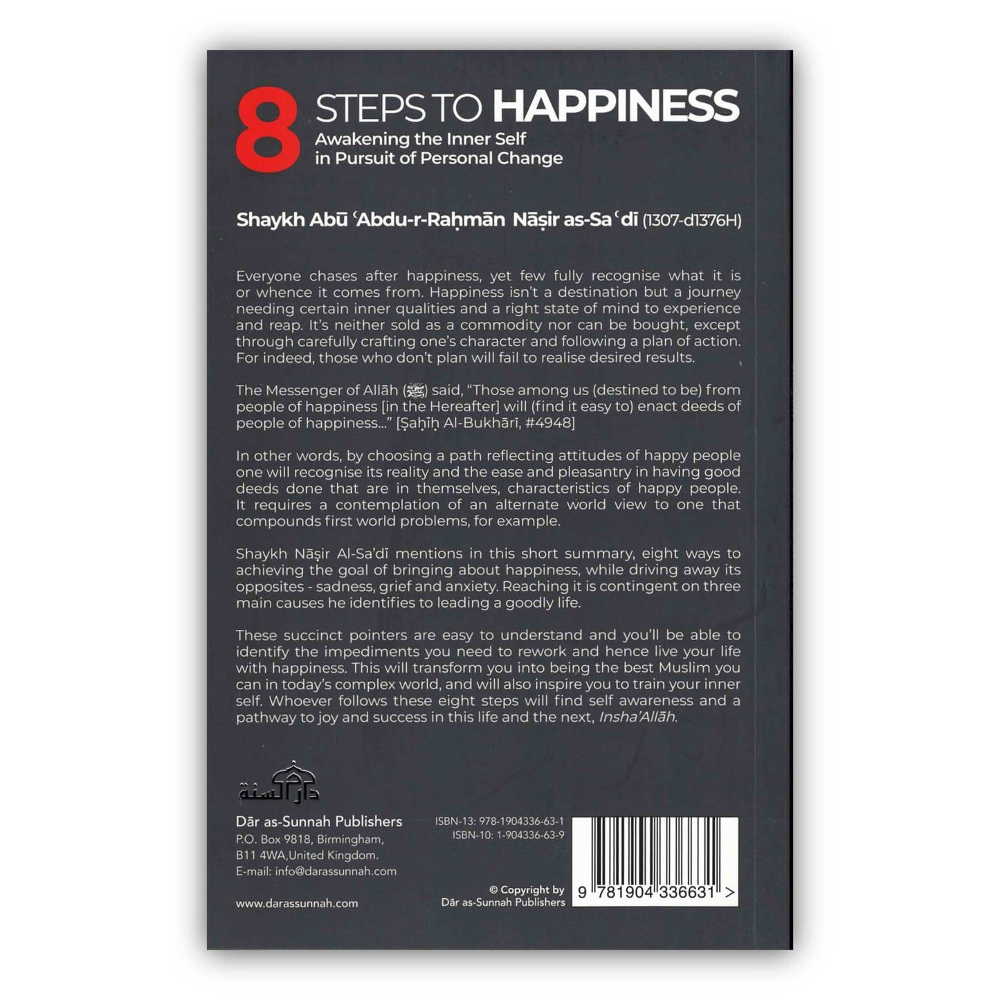 8 Steps to Happiness (Awakening the Inner Self in Pursuit of Personal Change) by Shaykh Abu Abdu-r-Rahman Nasir As-Sadi