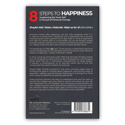 8 Steps to Happiness (Awakening the Inner Self in Pursuit of Personal Change) by Shaykh Abu Abdu-r-Rahman Nasir As-Sadi