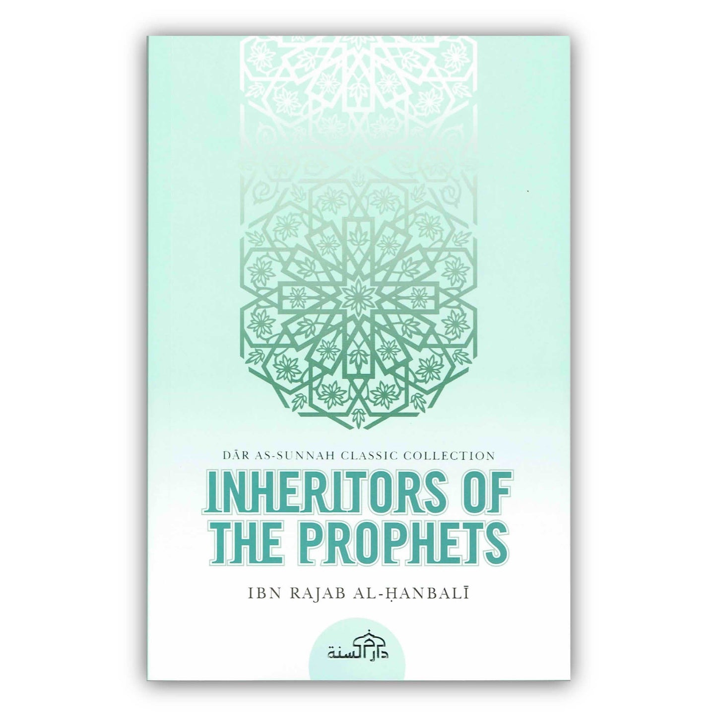 Inheritors Of Prophets By Ibn Rajab Al-Hanbali