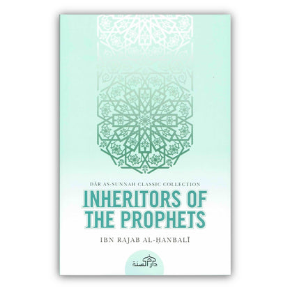 Inheritors Of Prophets By Ibn Rajab Al-Hanbali