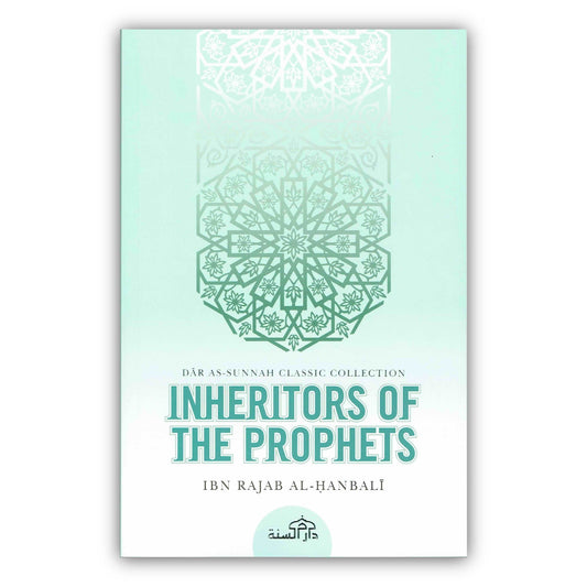 Inheritors Of Prophets By Ibn Rajab Al-Hanbali