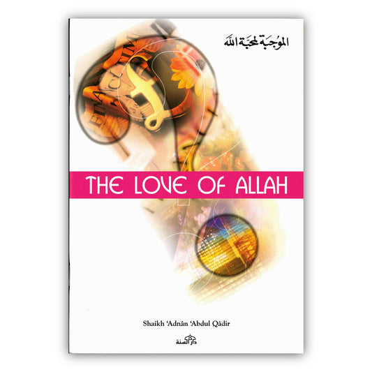 Love of Allah By Shaikh Adnan Abdul Qadir