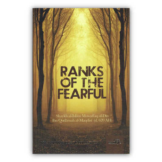 Ranks of the Fearful By Imam Ibn Qudamah Al-Maqdisi