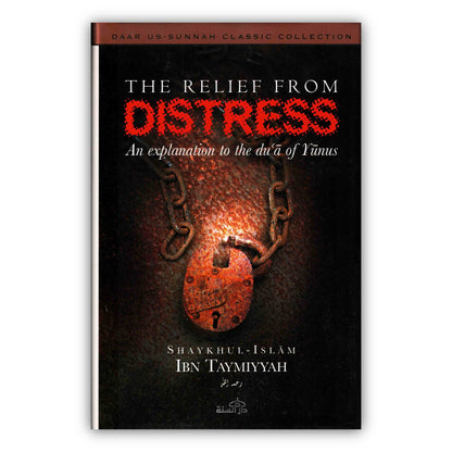 Relief from Distress By Shaykhul Islam Ibn Taymiyyah