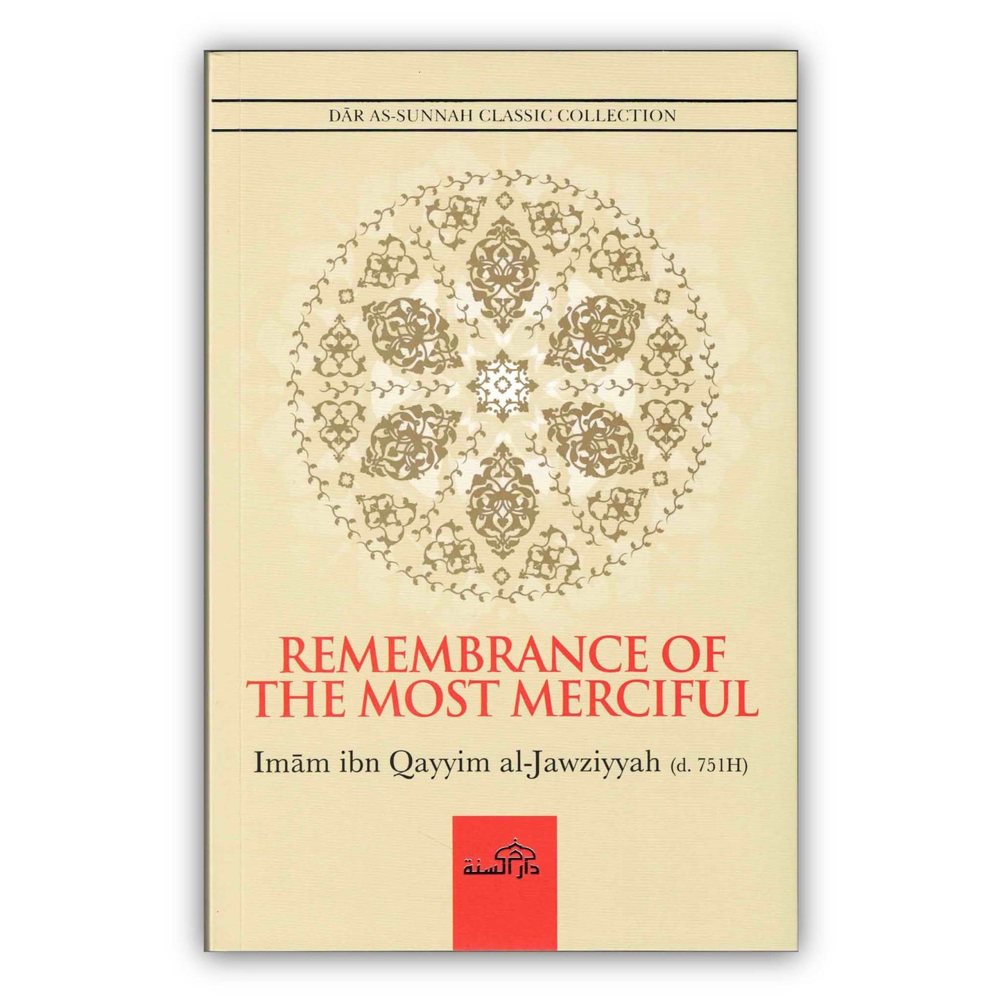 Remembrance of the Most Merciful by Imam Ibn Qayyim Al-Jawziyyah