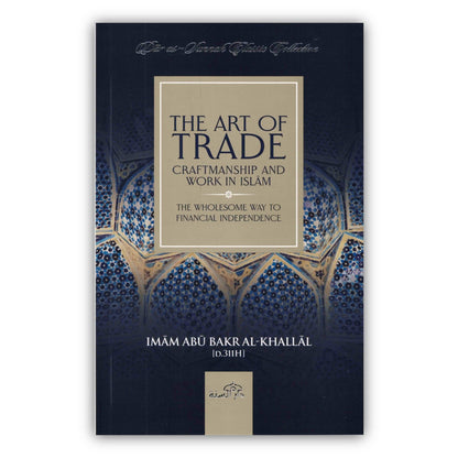 The Art of Trade Craftmanship and Work in Islam